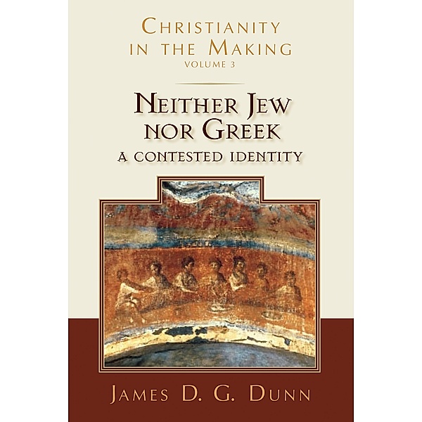 Neither Jew nor Greek, James D. G. Dunn