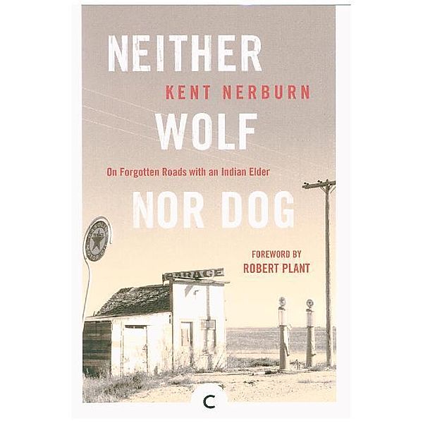 Neither Wolf Nor Dog, Kent Nerburn