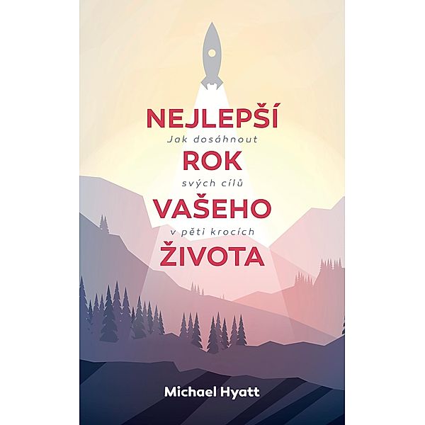 NejlepSí rok vaSeho zivota, Michael Hyatt