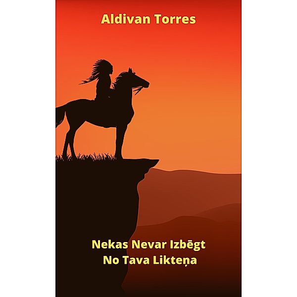 Nekas Nevar Izbegt No Tava Liktena, Aldivan Torres