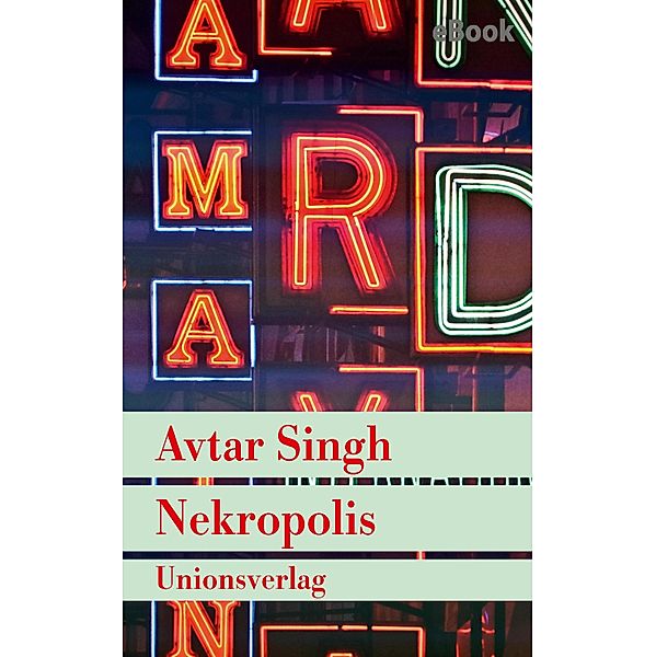 Nekropolis - Kriminalroman aus Delhi, Avtar Singh