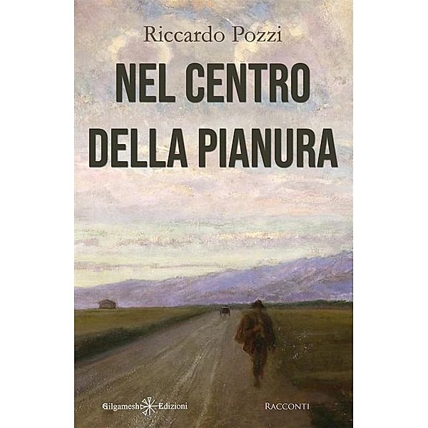 Nel centro della pianura / ANUNNAKI - Narrativa Bd.189, Riccardo Pozzi
