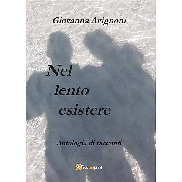 Nel lento esistere, Giovanna Avignoni