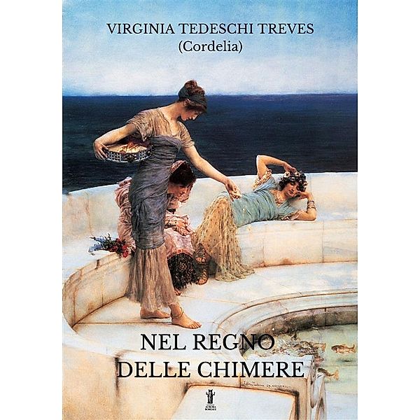 Nel regno delle chimere, Virginia Tedeschi Treves