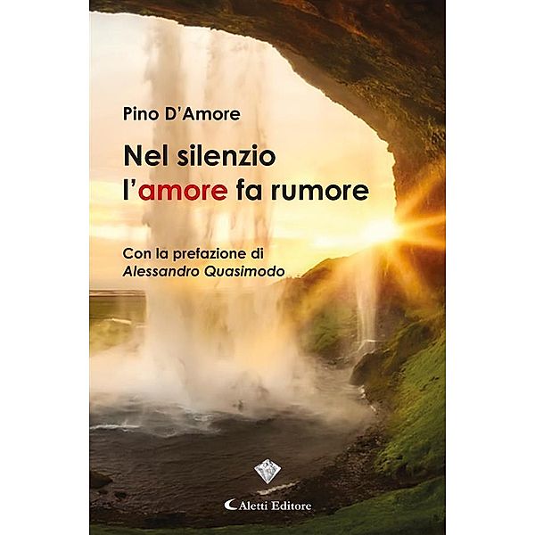 Nel silenzio l'amore fa rumore, Pino D'Amore