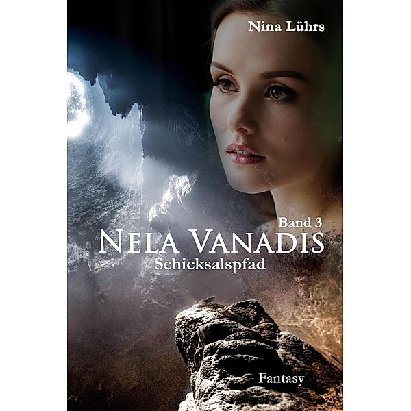 Nela Vanadis / Nela Vanadis Bd.3, Nina Lührs