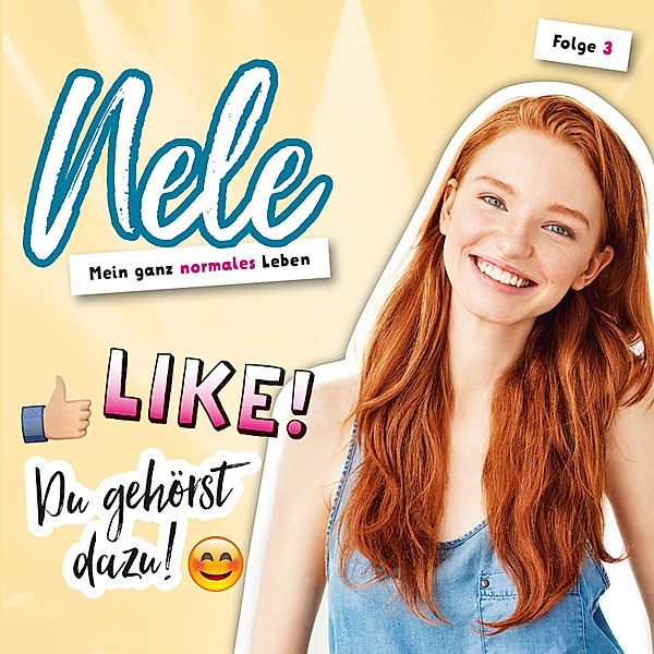 Nele. Mein ganz normales Leben - 3 - 03: Like! Du gehörst dazu!, Nelli Bangert