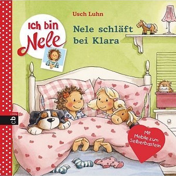 Nele schläft bei Klara / Ich bin Nele Bd.7, Usch Luhn