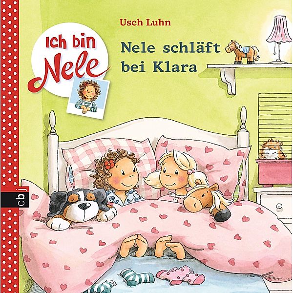 Nele schläft bei Klara / Ich bin Nele Bd.7, Usch Luhn