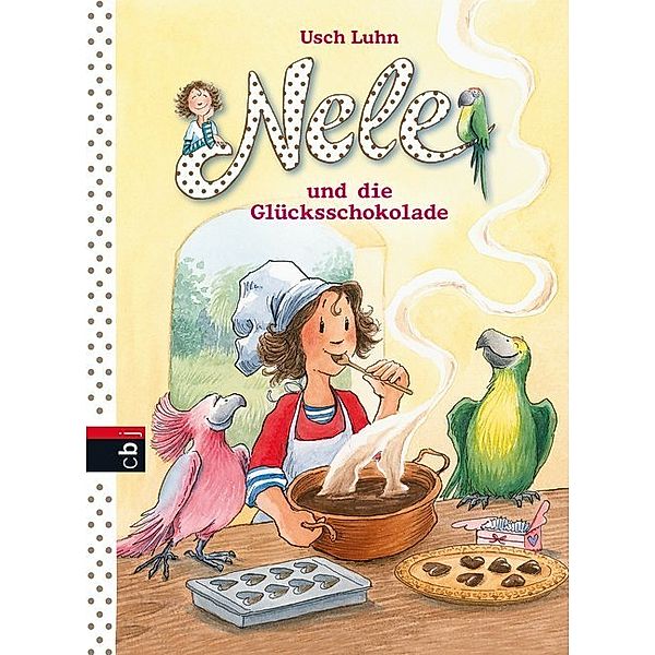 Nele und die Glücksschokolade / Nele Bd.16, Usch Luhn