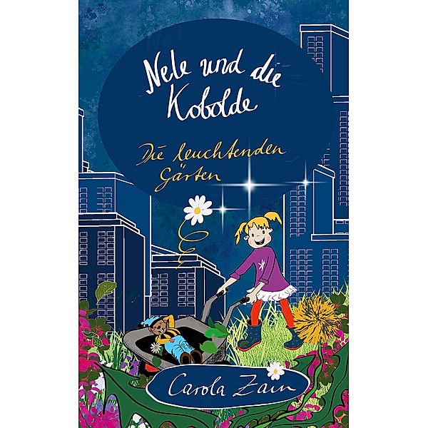 Nele und die Kobolde / Nele und die Kobolde Bd.1, Carola Zain