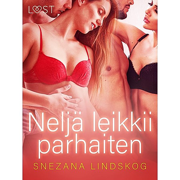 Neljä leikkii parhaiten - eroottinen novelli, Snezana Lindskog