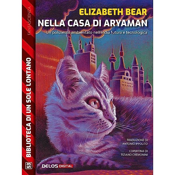 Nella casa di Aryaman, Elizabeth Bear