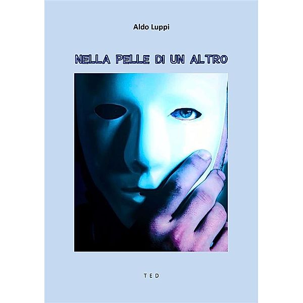 Nella pelle di un altro, Aldo Luppi