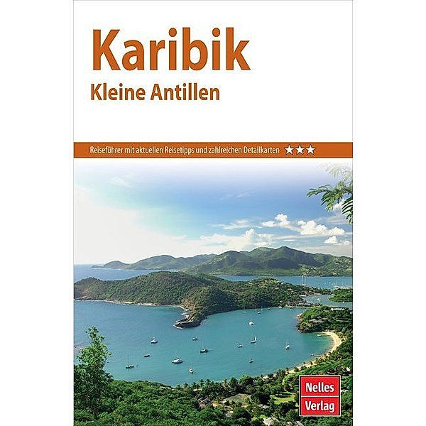 Nelles Guide / Nelles Guide Reiseführer Karibik - Kleine Antillen