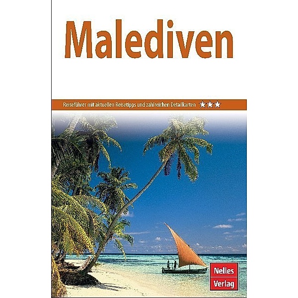 Nelles Guide / Nelles Guide Reiseführer Malediven