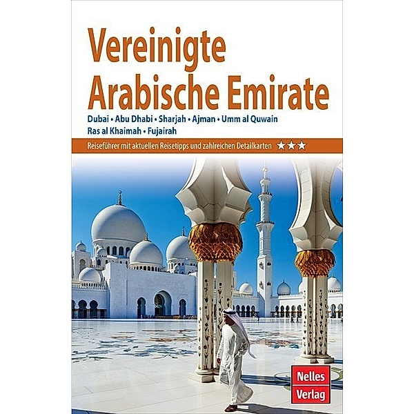 Nelles Guide / Nelles Guide Reiseführer Vereinigte Arabische Emirate