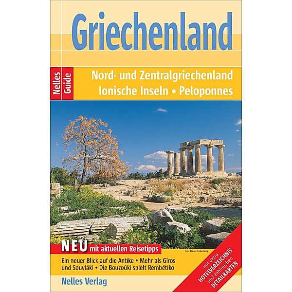 Nelles Guide Reiseführer Griechenland, Wolfgang Josing