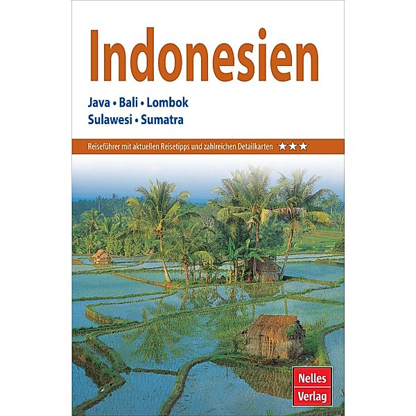 Nelles Guide Reiseführer Indonesien, David E. F. Henley, Berthold Schwarz, James J. Fox, Putu Davies, Anthony J. S. Reid, Yohanni Johns, Robyn Maxwell, Colin P. Groves