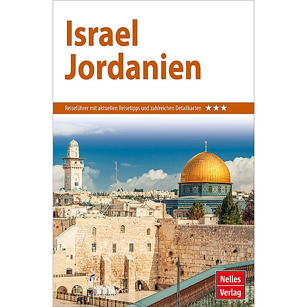 Nelles Guide Reiseführer Israel - Jordanien, Hans-Günter Semsek, Carmella Pfaffenbach