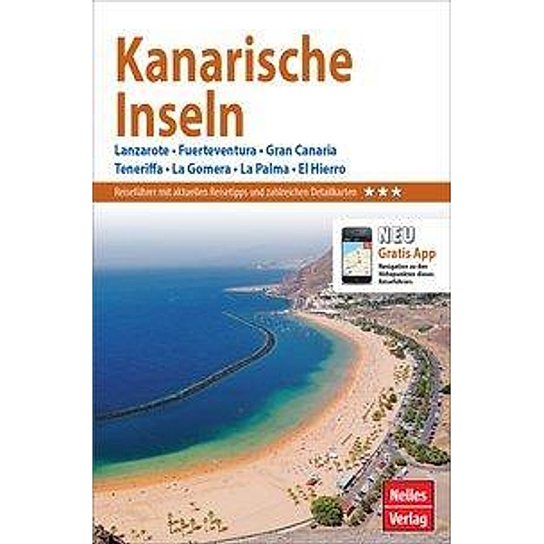 Nelles Guide Reiseführer Kanarische Inseln, Bernd F. Gruschwitz