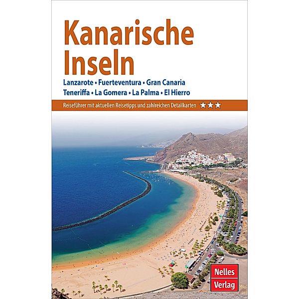 Nelles Guide Reiseführer Kanarische Inseln, Bernd F. Gruschwitz, Susanne Lipps