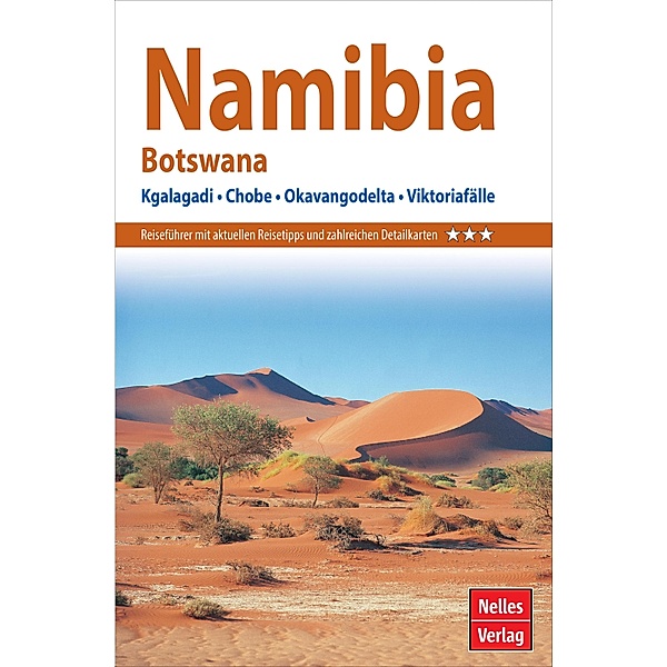 Nelles Guide Reiseführer Namibia - Botswana, Heinrich Dannenberg