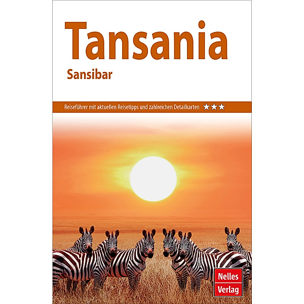 Nelles Guide Reiseführer Tansania - Sansibar, Elke Frey