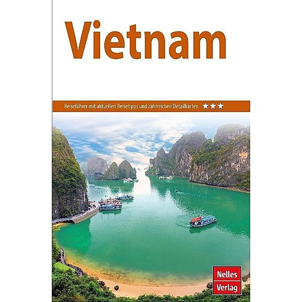 Nelles Guide Reiseführer Vietnam, Jürgen Bergmann, Annaliese Wulf