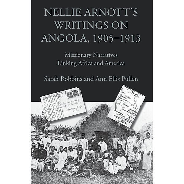 Nellie Arnott's Writings on Angola, 1905-1913 / Writing Travel