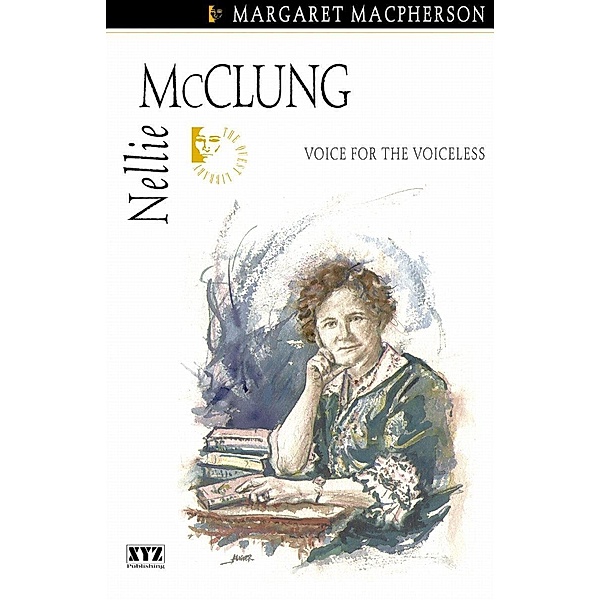 Nellie McClung / Quest Biography Bd.10, Margaret Macpherson