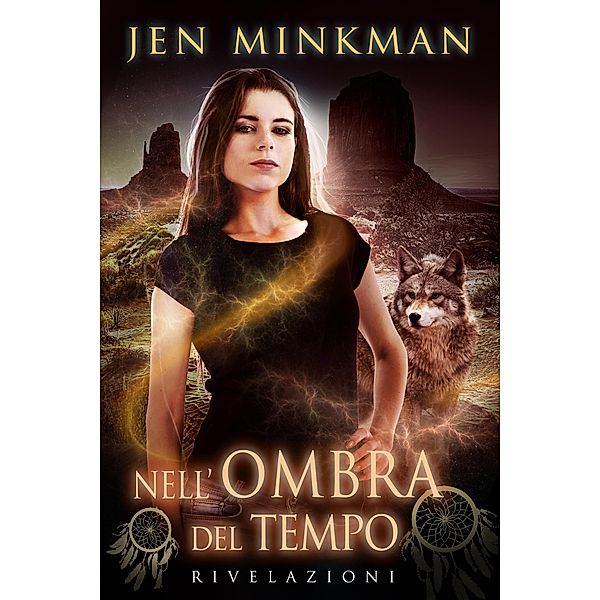 Nell'Ombra del Tempo - Rivelazioni, Jen Minkman