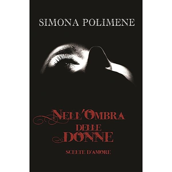 Nell'ombra delle donne, Simona Polimene