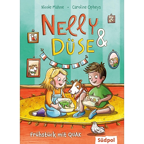 Nelly & Düse - Frühstück mit QUAK / Nelly & Düse Bd.2, Nicole Mahne