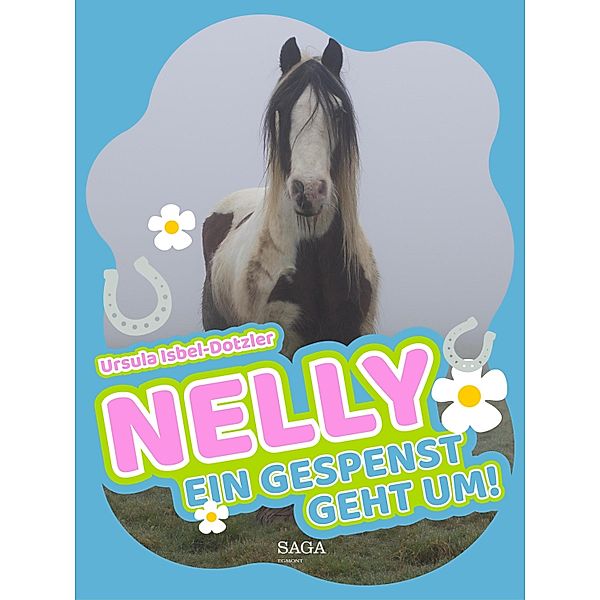 Nelly - Ein Gespenst geht um! / Nelly Bd.5, Ursula Isbel-Dotzler