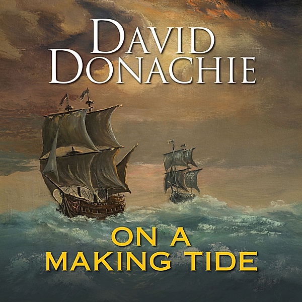 Nelson - 1 - On a Making Tide, David Donachie