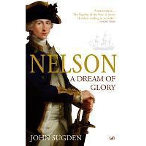 Nelson: A Dream of Glory, John Sugden