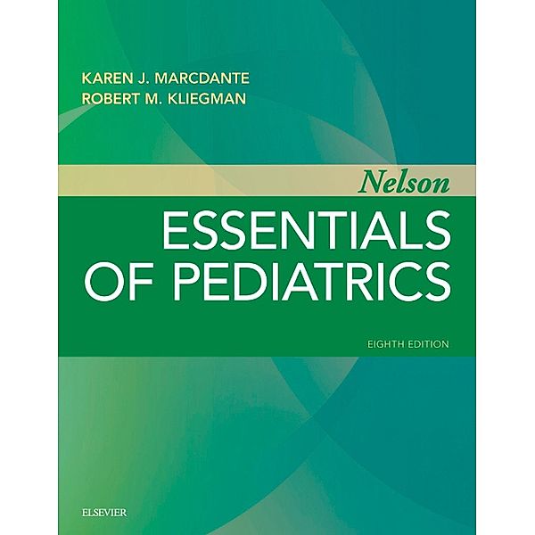 Nelson Essentials of Pediatrics E-Book, Karen Marcdante, Robert M. Kliegman