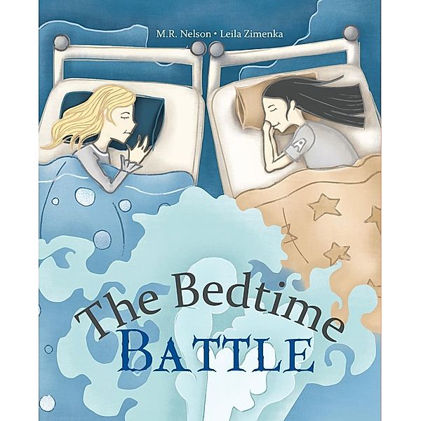 Nelson, M: Bedtime Battle, M. R. Nelson