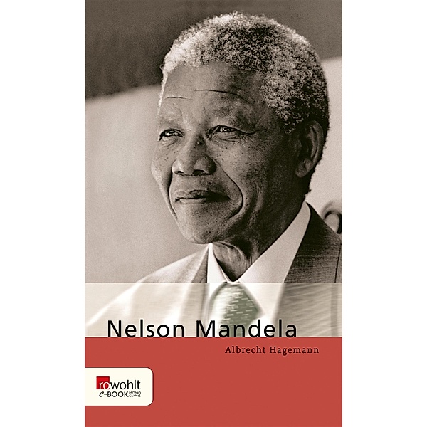 Nelson Mandela / E-Book Monographie (Rowohlt), Albrecht Hagemann