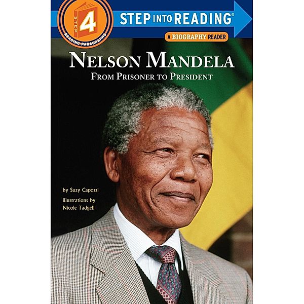 Nelson Mandela: From Prisoner to President / Step into Reading, Suzy Capozzi