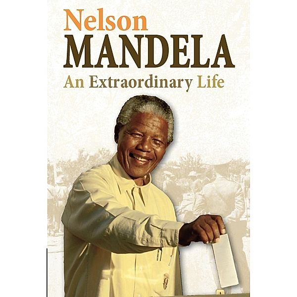 Nelson Mandela / Twentieth Century History Makers, Ann Kramer