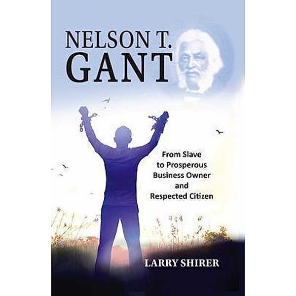 Nelson T Gant, Larry Shirer