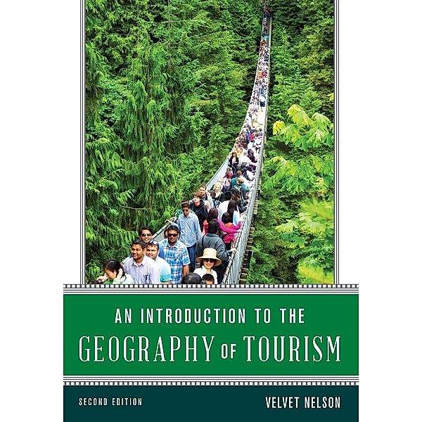 Nelson, V: Introduction to the Geography of Tourism, Second, Velvet Nelson