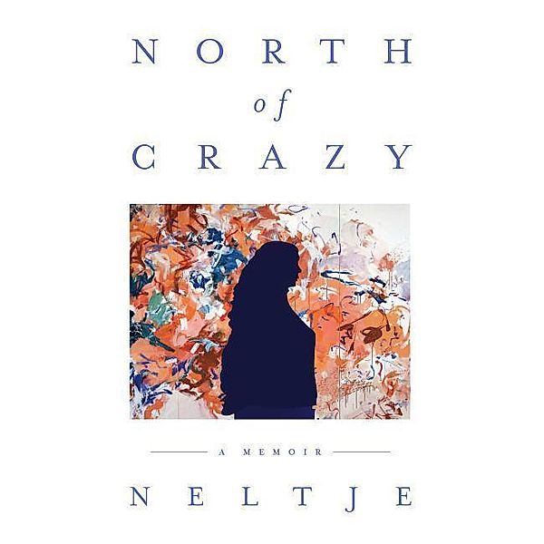 Neltje: North of Crazy, Neltje
