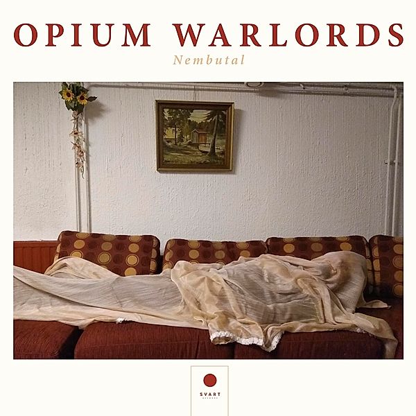 Nembutal (Vinyl), Opium Warlords