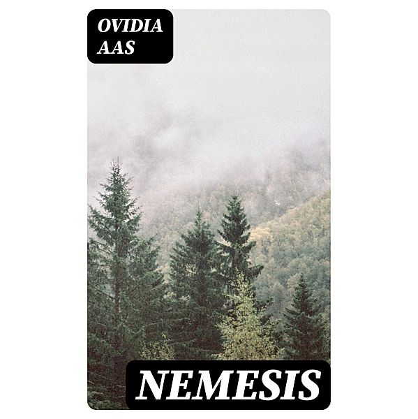 Nemesis, Ovidia Aas