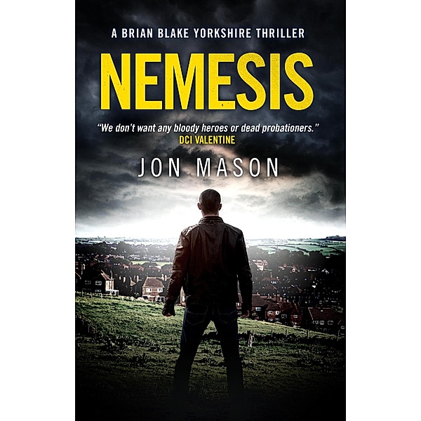 Nemesis (Blake Detective Series, #3) / Blake Detective Series, Jon Mason