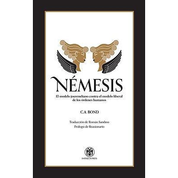 Némesis / Imperium Press, C. A. Bond