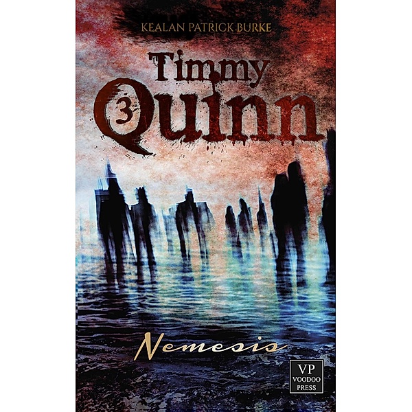 Nemesis / Timmy Quinn Bd.3, Kealan P. Burke